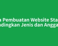 Jasa Pembuatan Website Stabat: Bandingkan Jenis dan Anggaran