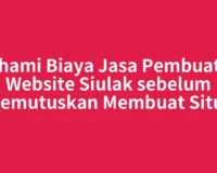 Pahami Biaya Jasa Pembuatan Website Siulak sebelum Memutuskan Membuat Situs